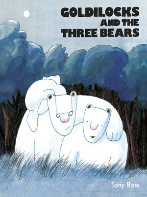 cover image of Goldilocks and the Three Bears